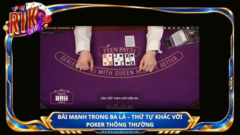 Bài mạnh trong Ba Lá – thứ tự khác với poker thông thường