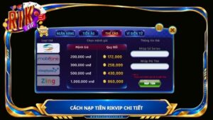 Cách nạp tiền Rikvip chi tiết