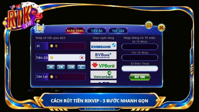 Cách rút tiền Rikvip - 3 bước nhanh gọn