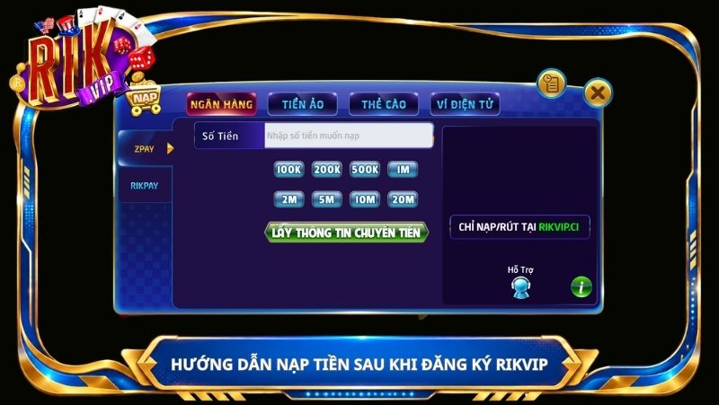 Hướng dẫn nạp tiền sau khi đăng ký rikvip