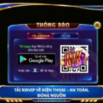 Tải Rikvip về điện thoại – an toàn, đúng nguồn