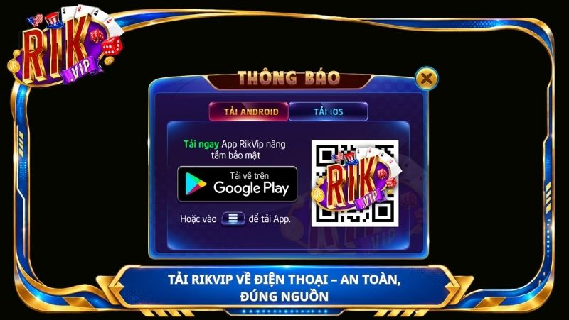 Tải Rikvip về điện thoại – an toàn, đúng nguồn